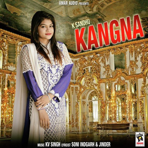 Kangna - K. Sandhu