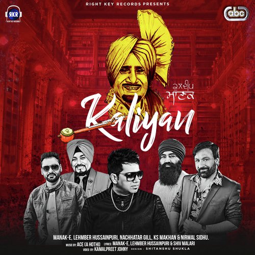 Kaliyan - Manak-E, Lehmber Hussainpuri, Nachhatar Gill, K.S. Makhan amp Nirmal Sidhu with Ace, K.S. Makhan, Ni
