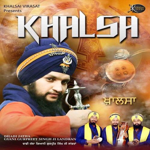 Khalsa - Gyani Gurpreet Singh Ji Landran Dhadi Jatha
