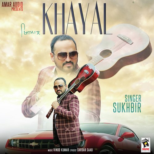 Khayal - Sukhbir