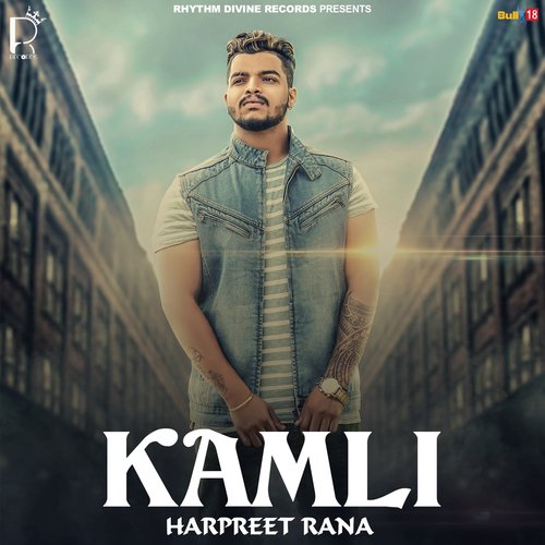 Kamli - Harpreet Rana