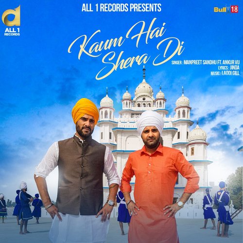 Kaum Hai Shera Di - Manpreet Sandhu, Ankur V.U.