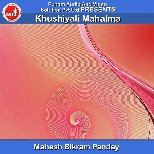 Khushiyali Mahalma - Mahesh Bikram Pandey