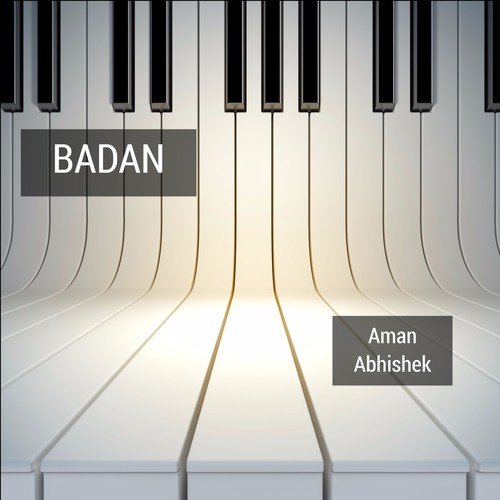 Badan - Aman Abhishek