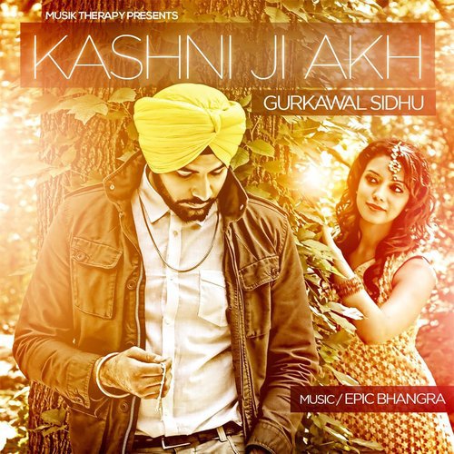 Kashni Ji Akh - Gurkawal Sidhu