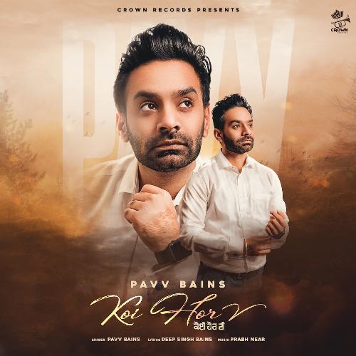 Koi Hor V - Pavv Bains