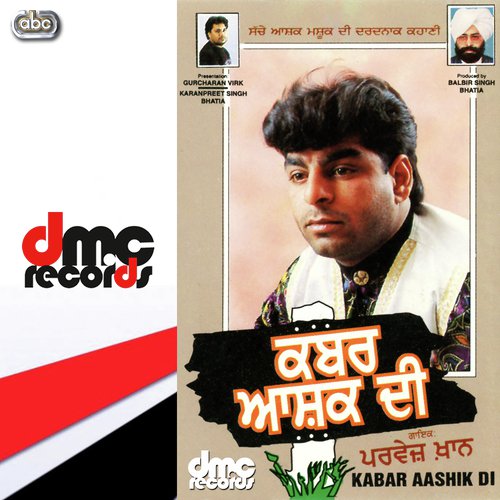 Jehre Aakhde Si Behn - Parvez Khan