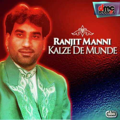 Ja Jhootiye Tenu - Ranjit Manni