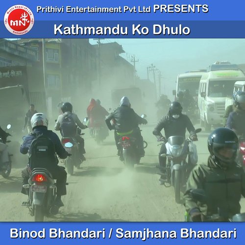 Kathmandu Ko Dhulo - Binod Bhandari, Samjhana Bhandari