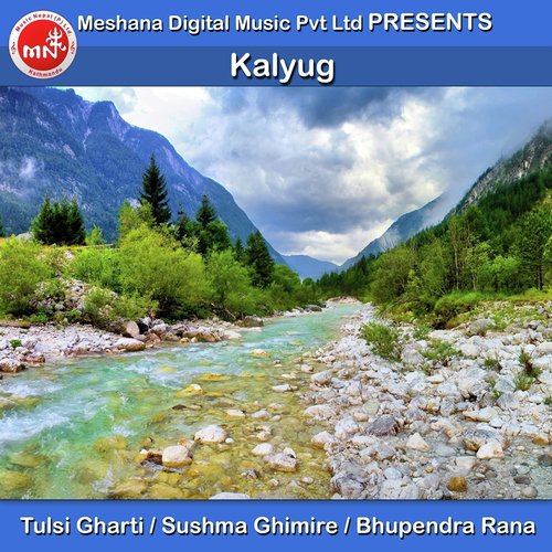 Kalyug - Tulsi Gharti, Ushma Ghimire amp Bhupendra Rana