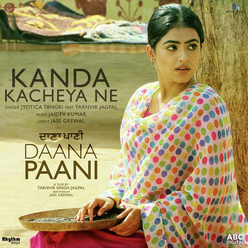 Kanda Kacheya Ne (From Daana Paani Soundtrack) - Jyotica Tangri with Jaidev Kumar