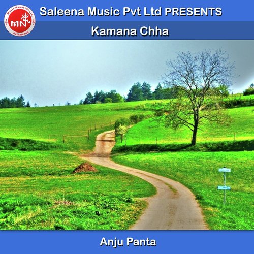Kamana Chha - Anju Panta