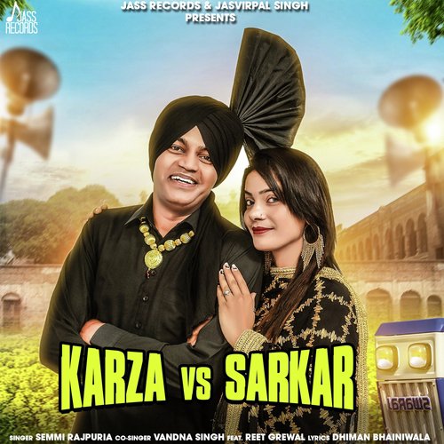 Karza vs. Sarkar - Semmi Rajpuria, Vandna Singh, Reet Grewal