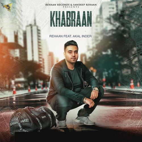 Khabraan (feat. Akal Inder) - Rehaan