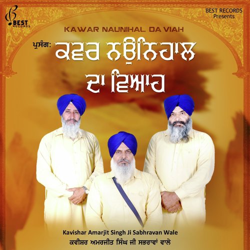 Kawar Naunihal Da Viah, Pt. 1 - Kavishar Amarjit Singh Ji Sabhravan Wale