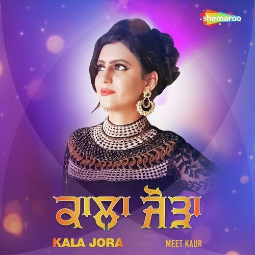 Kala Jora - Meet Kaur