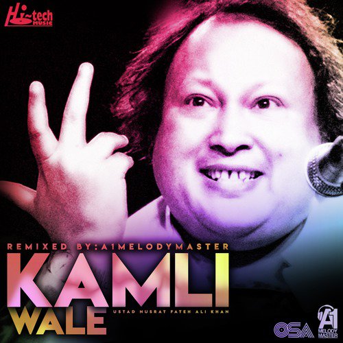 Kamli Wale - Nusrat Fateh Ali Khan, A1Melodymaster