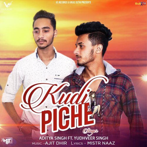 Kudi Piche - Aditya Singh, Yudhveer Singh
