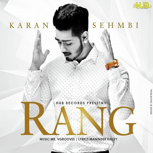 Rang - Karan Sehmbi, Rox.A