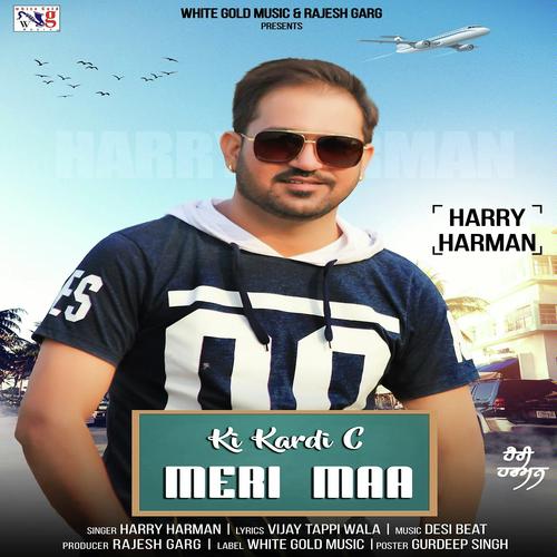 Ki Kardi C Meri Maa - Harry Harman