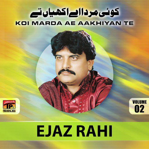 Kadi Kadi Mil - Ejaz Rahi