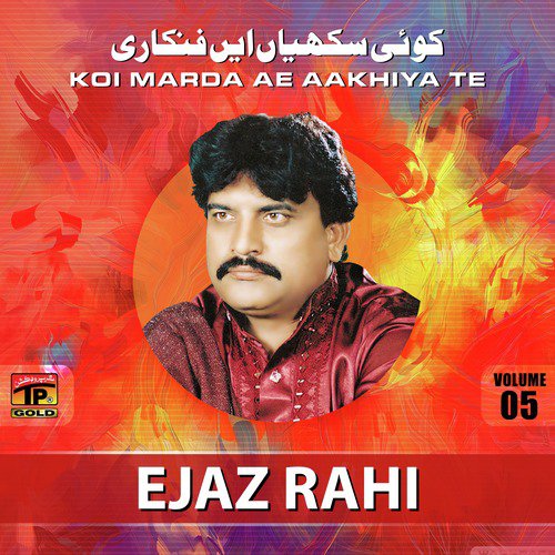 Hik Tu Hovein Hik Mein Hovan - Ejaz Rahi