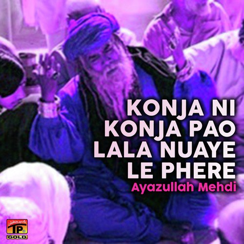 Sakhi Sakhi Menu Yar Mila - Ayazullah Mehdi