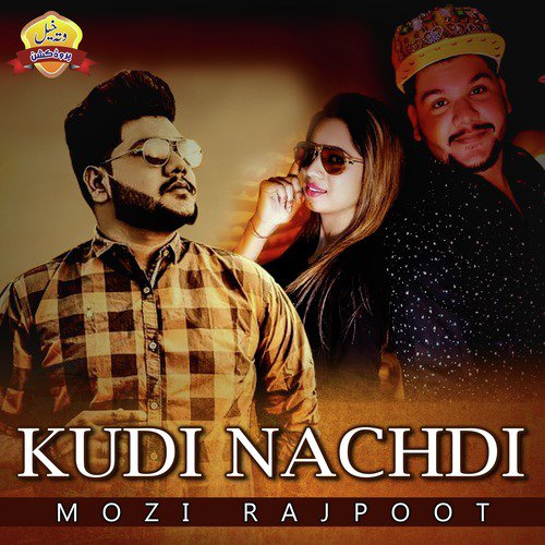 Kudi Nachdi - Mozi Rajpoot
