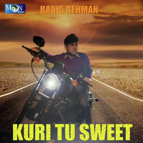 Kuri Tu Sweet - Habib Rehman