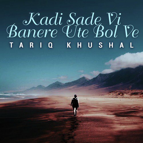 Sun Lachiye - Tariq Khushal