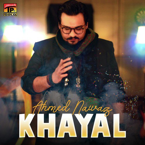 Khayal - Ahmed Nawaz