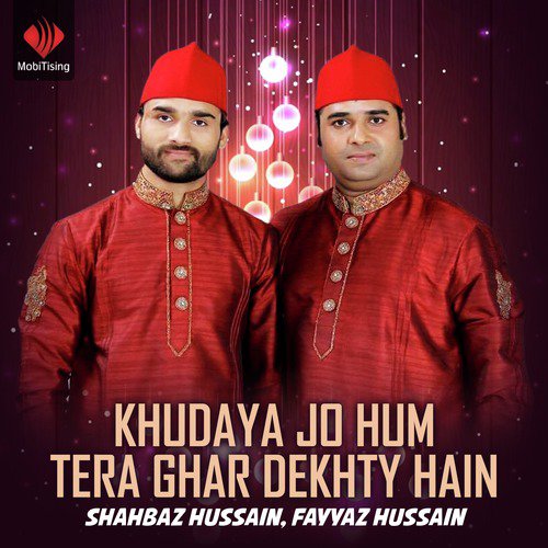 Mast Ankhiyan Waliya Wey - Fayyaz Hussain, Shahbaz Hussain