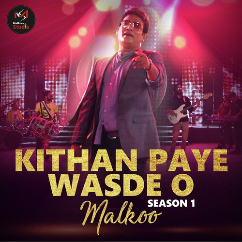 Kithan Paye Wasde O - Malkoo