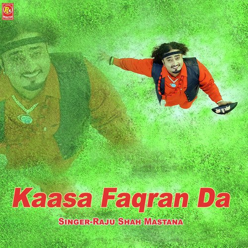 Kaasa Faqran Da - Raju Shah Mastana