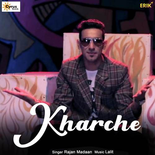 Kharche - Rajan Madaan