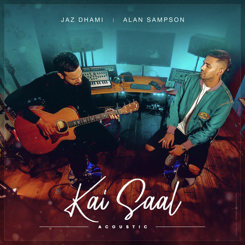 Kai Saal Acoustic - Jaz Dhami, Alan Sampson
