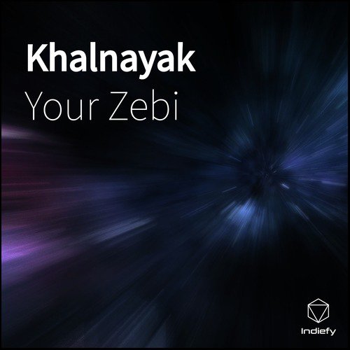 Khalnayak - Your Zebi