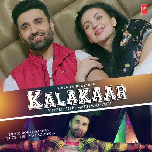 Kalakaar - Debi Makhsoospuri, Rohit Makhan