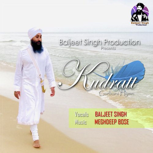 Kudratt Gurbani Hymn - Baljeet Singh