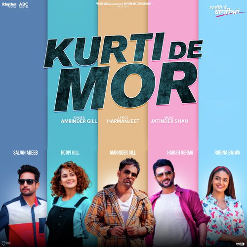 Kurti De Mor (From Laiye Je Yaarian Soundtrack) - Amrinder Gill, Jatinder Shah