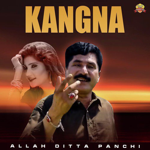 Kangna - Allah Ditta Panchi