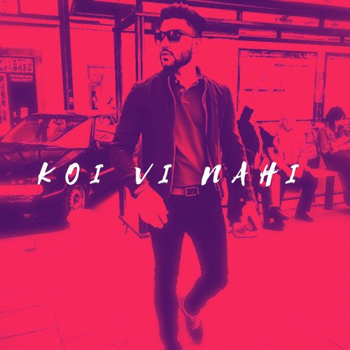Koi Vi Nahi - Deepak Kamboj Music
