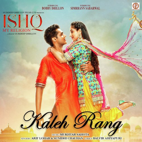 Kaleh Rang (From Ishq My Religion) - Arif Lohar, Sunidhi Chauhan, Mukhtar Sahota