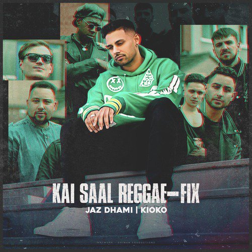 Kai Saal Reggae Fix - Jaz Dhami, Kioko