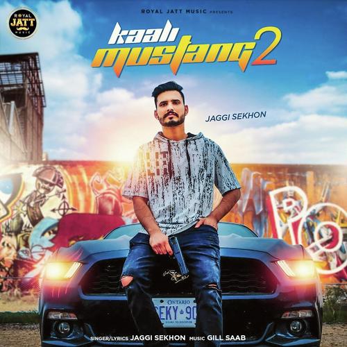 Kaali Mustang 2 - Jaggi Sekhon