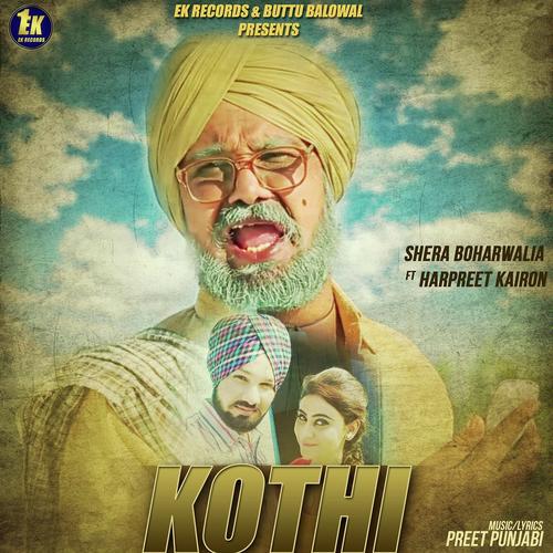 Kothi - Harpreet Kairon, Shera Boharwalia, Harpreet Kairon