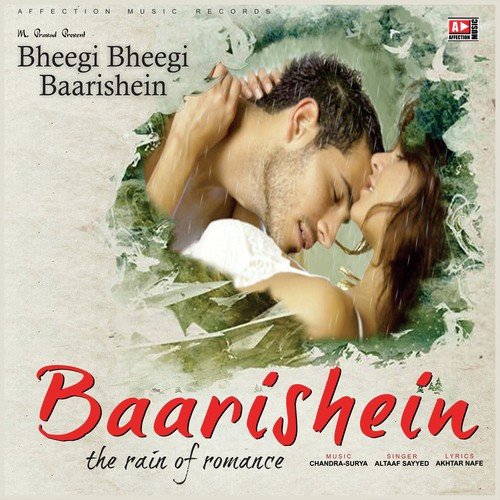 Bheegi Bheegi Baarishein - Altaaf Sayyed