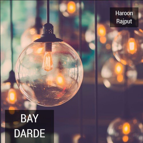 Bay Darde - Haroon Rajput