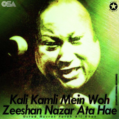 Kali Kamli Mein Woh Zeeshan Nazar Ata Hae (Complete Original Version) - Nusrat Fateh Ali Khan