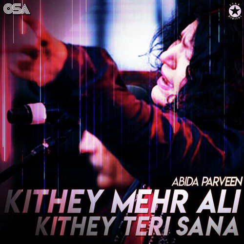 Kithey Mehr Ali Kithey Teri Sana - Abida Parveen